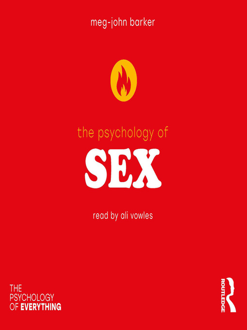 Title details for The Psychology of Sex by Meg John Barker - Wait list